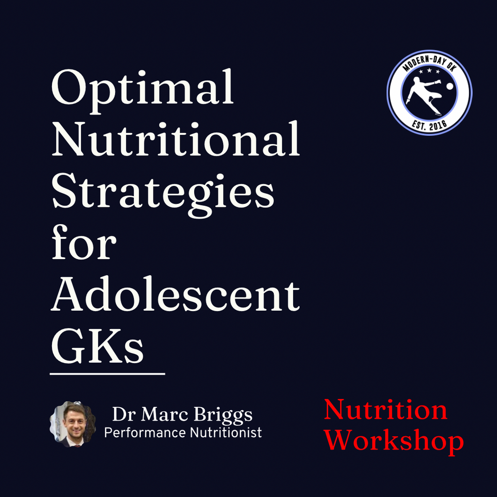 Optimal Nutritional Strategies for Adolescent GKs The ModernDay GK